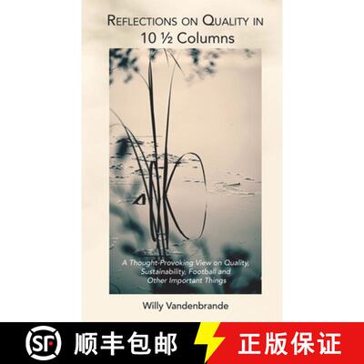 【3-4周达】Reflections on Quality in 101/2 Columns: A Thought-Provoking View on Quality, Sustainabili... [9781907925726]