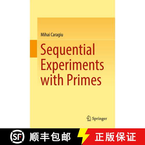 【3-4周达】精装 Sequential Experiments with Primes (1st ed. 2017) [9783319567617]