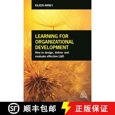 【3-4周达】Learning for Organizational Development – How to Design, Deliver and Evaluate Effective L&D [9780749477448]