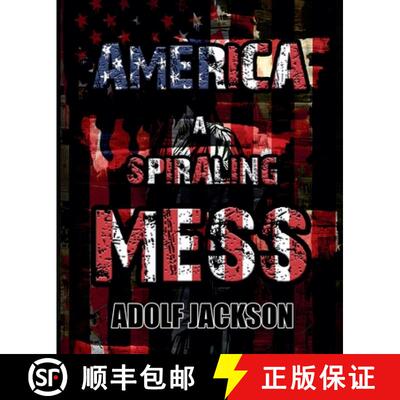 【3-4周达】America: A Spiraling Mess [9798227038876]