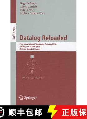 【3-4周达】Datalog Reloaded : First International Workshop, Datalog 2010, Oxford, UK, March 16-19, 20... [9783642242052]