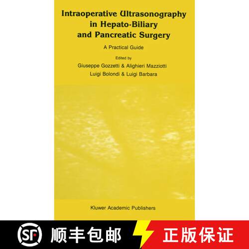 【3-4周达】Intraoperative Ultrasonography in Hepato-Biliary and Pancreatic Surgery: A Practical Guide [9789401069243]