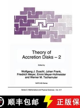 【3-4周达】Theory of Accretion Disks 2: Proceedings of the NATO Advanced Research Workshop on Theory ... [9789401043700]