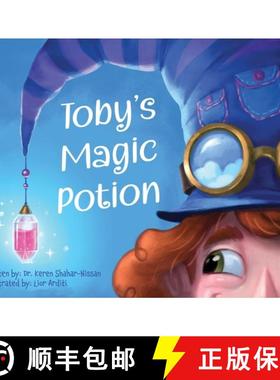 预订 Toby's Magic Potion: A Humorous Book For Every Child by a Pediatrician [9789655987324]