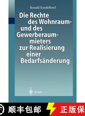 【3-4周达】Die Rechte des Wohnraum- und des Gewerberaummieters zur Realisierung einer Bedarfsänderun... [9783540651802]