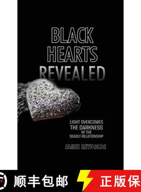 预订 Black Hearts Revealed: Light Overcomes the Darkness of the Deadly Relationship [9798890272652]