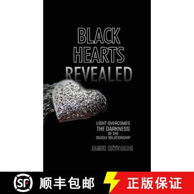预订 Black Hearts Revealed: Light Overcomes the Darkness of the Deadly Relationship [9798890272652]
