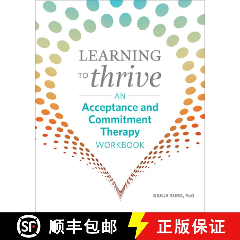 【3-4周达】Learning to Thrive: An Acceptance and Commitment Therapy Workbook [9781641525633]