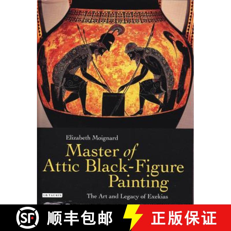 【3-4周达】Master of Attic Black Figure Painting: The Art and Legacy of Exekias [9781780761411]