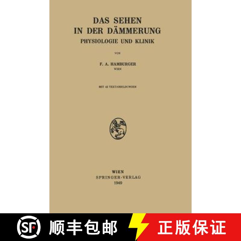 【3-4周达】Das Sehen in der Dämmerung : Physiologie und Klinik [9783211800935]