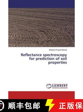 预订 Reflectance spectroscopy for prediction of soil properties [9786200085962]