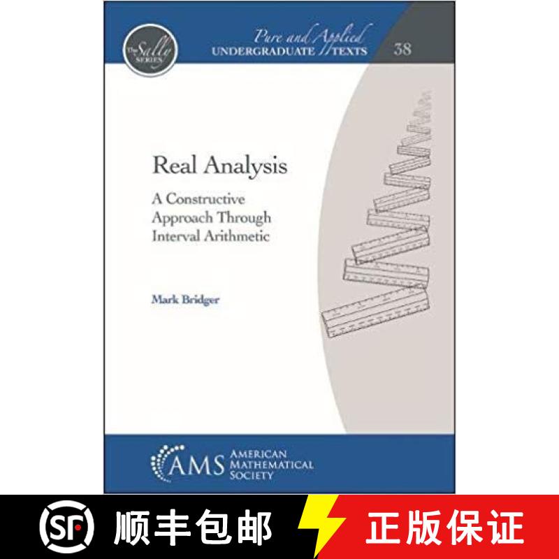【3-4周达】Real Analysis : A Constructive Approach Through Interval Arithmetic [9781470451448]