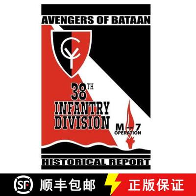 【3-4周达】Avengers of Bataan : 38th Infantry Division, Historical Report. [9781780395067]