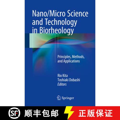 【3-4周达】精装 Nano/Micro Science and Technology in Biorheology : Principles, Methods, and Applications [9784431548850]
