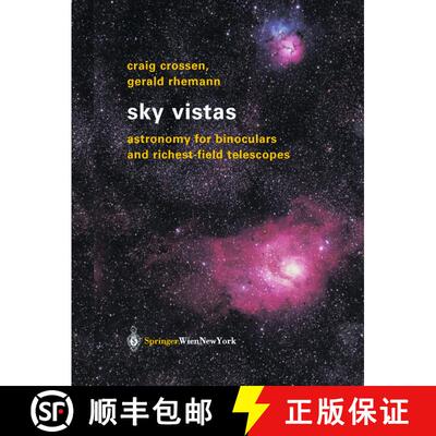 【3-4周达】Sky Vistas: Astronomy for Binoculars and Richest-Field Telescopes [9783709172131]