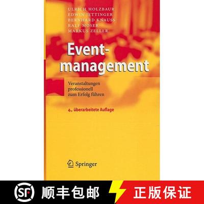 【3-4周达】Eventmanagement : Veranstaltungen professionell zum Erfolg führen (4. Aufl. 2010) [9783642124273]