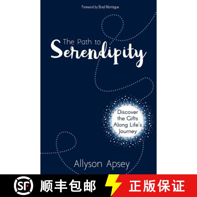 【2-3周达】The Path to Serendipity: Discover the Gifts along Life's Journey [9781946444714]