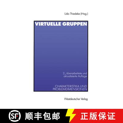 【3-4周达】Virtuelle Gruppen: Charakteristika und Problemdimensionen (2., überarb. und akt. Auflage ... [9783531333724]