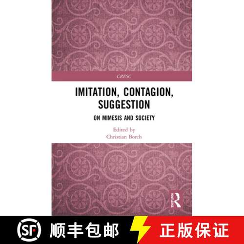 【3-4周达】Imitation, Contagion, Suggestion: On Mimesis and Society [9780367478049]