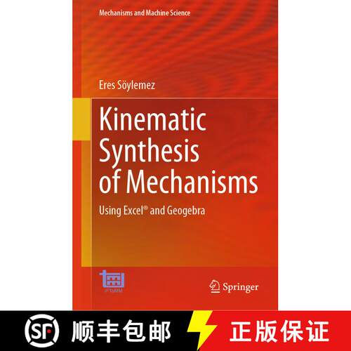 【3-4周达】精装 Kinematic Synthesis of Mechanisms: Using Excel (R) and Geogebra [9783031309540]