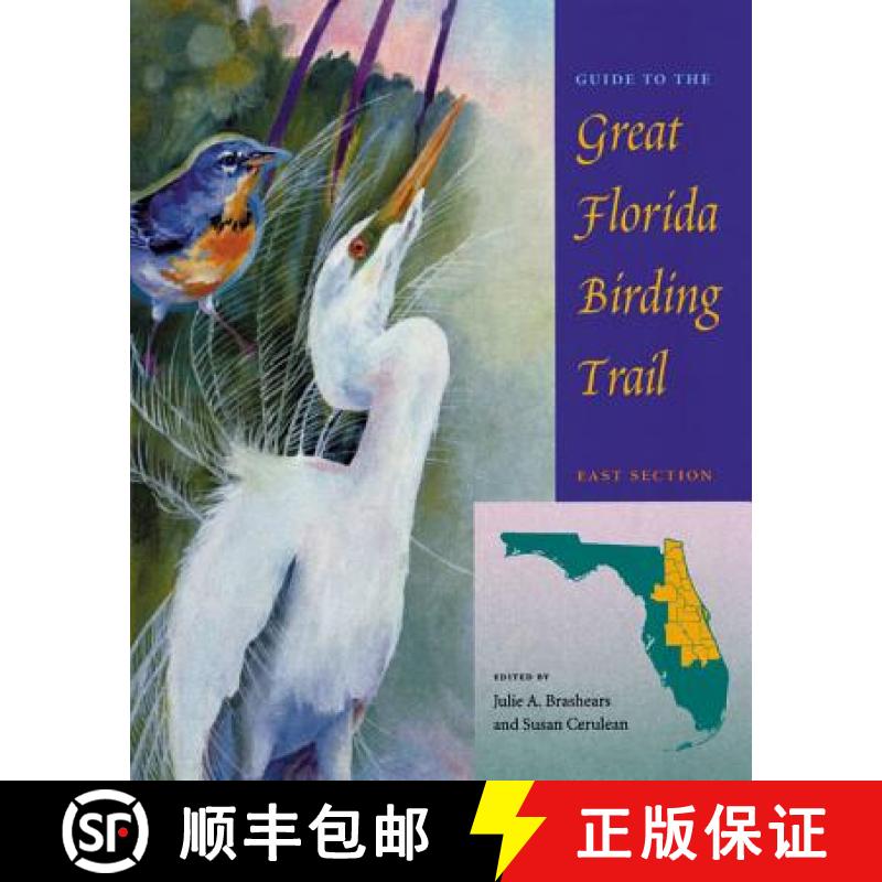 【3-4周达】Guide to the Great Florida Birding Trail: East Section [9780813025612]