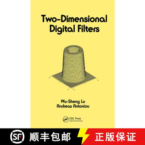 【3-4周达】精装 Two-Dimensional Digital Filters: Analysis, Design, and Applications [9780824784348]