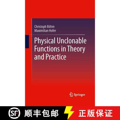 【3-4周达】Physical Unclonable Functions in Theory and Practice (Softcover reprint of the original 1s... [9781493944989]