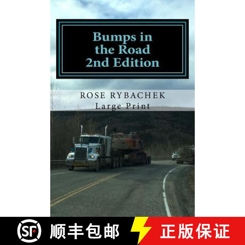【3-4周达】Bumps in the Road: My Family's (Mis)Adventures along Alaska's Elliott Highway, 1959-1980 [9780692945933]