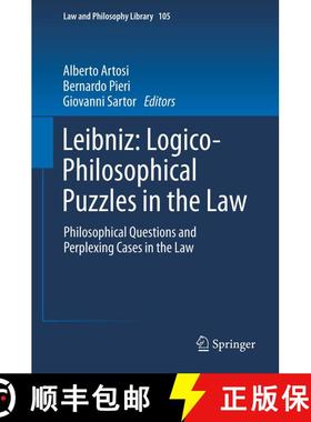【3-4周达】Leibniz: Logico-Philosophical Puzzles in the Law : Philosophical Questions and Perplexing ... [9789400751910]