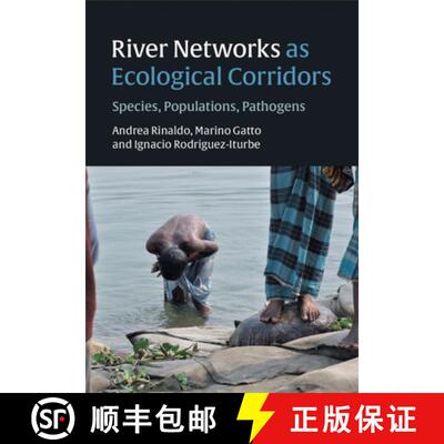 【3-4周达】精装 River Networks as Ecological Corridors: Species, Populations, Pathogens [9781108477826]