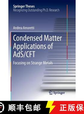 【3-4周达】Condensed Matter Applications of AdS/CFT : Focusing on Strange Metals [9783319871837]