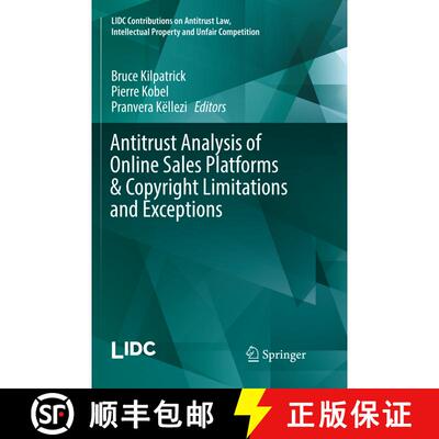 【3-4周达】Antitrust Analysis of Online Sales Platforms & Copyright Limitations and Exceptions (Softc... [9783030100537]