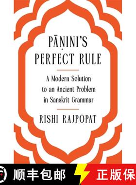 【3-4周达】Panini's Perfect Rule: A Modern Solution to an Ancient Problem in Sanskrit Grammar [9780674297647]