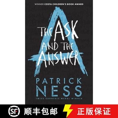 Ask and the Answer: The second book in the iconic multi-award-winning trilogy; a gripping dystopian Y... [9781406379174]