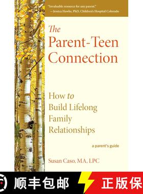 【3-4周达】The Parent-Teen Connection: Proven Strategies for Raising Confident Teens and Building Lif... [9781635769364]