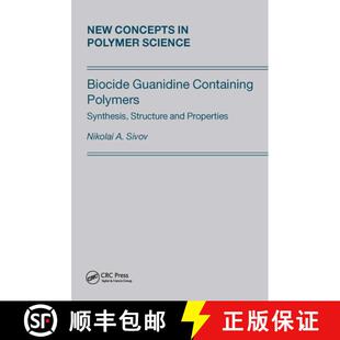 【3-4周达】精装 Biocide Guanidine Containing Polymers: : Synthesis, Structure and Properties [9789067644471]