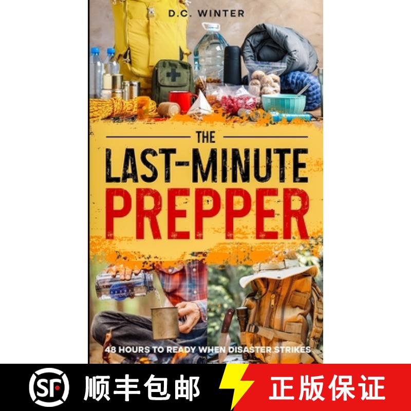 【3-4周达】The Last-Minute Prepper: 48 Hours to Ready When Disaster Strikes [9781733775045]