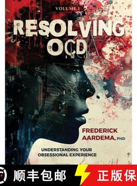 【3-4周达】Resolving OCD: Understanding Your Obsessional Experience (Volume 1) [9780987911926]