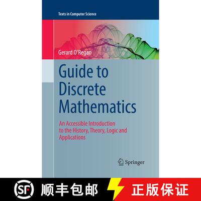 【3-4周达】Guide to Discrete Mathematics : An Accessible Introduction to the History, Theory, Logic a... [9783319830803]