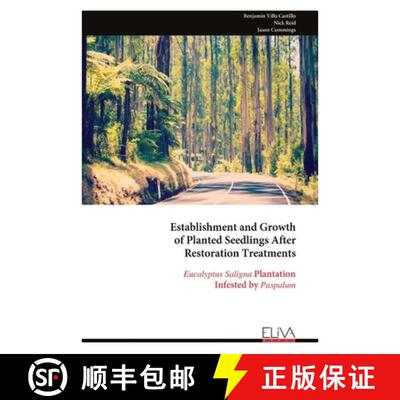 【3-4周达】Establishment and Growth  of Planted Seedlings After  Restoration Treatments: Eucalyptus S... [9789999323376]