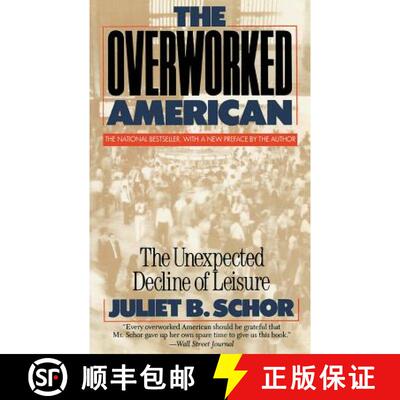 【3-4周达】The Overworked American: The Unexpected Decline of Leisure [9780465054343]