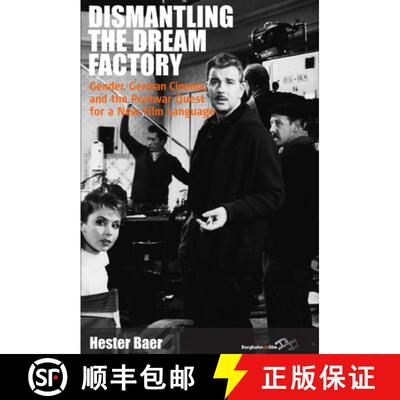 【3-4周达】精装 Dismantling the Dream Factory: Gender, German Cinema, and the Postwar Quest for a New... [9781845456054]