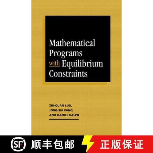 【3-4周达】精装 Mathematical Programs with Equilibrium Constraints [9780521572903]