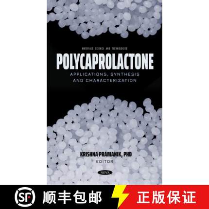 【3-4周达】Polycaprolactone: Applications, Synthesis and Characterization: Applications, Synthesis an... [9781685079734]