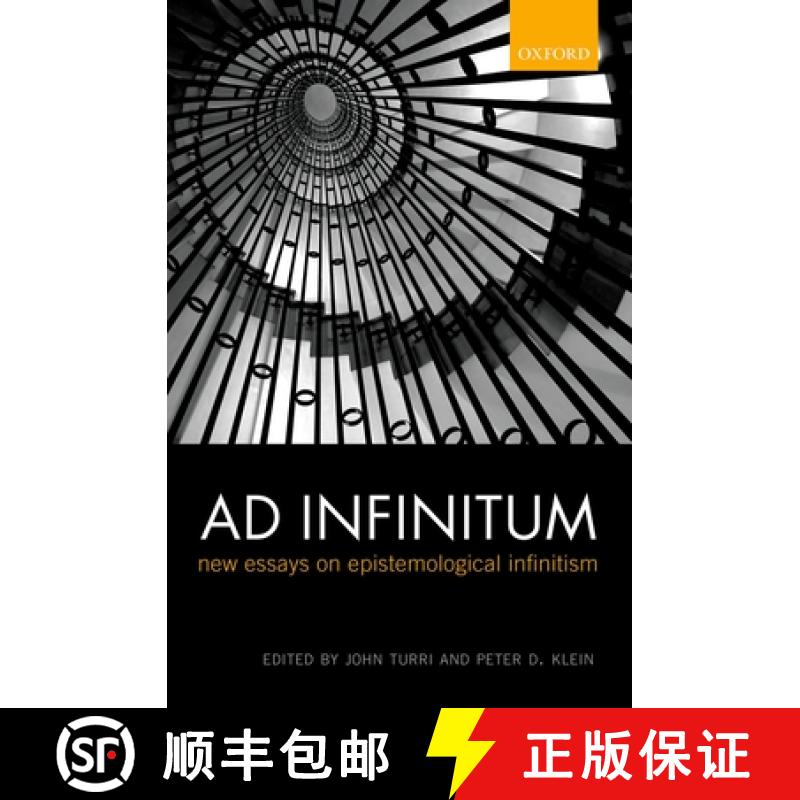 【3-4周达】Ad Infinitum: New Essays on Epistemological Infinitism [9780199609598]