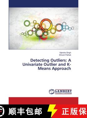 【3-4周达】Detecting Outliers:   A Univariate Outlier and K-Means Approach [9783659391842]