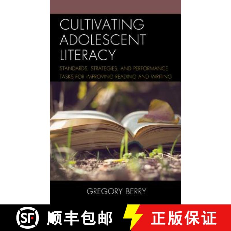 【3-4周达】Cultivating Adolescent Literacy : Standards, Strategies, and Performance Tasks for Improvi... [9781475838107]