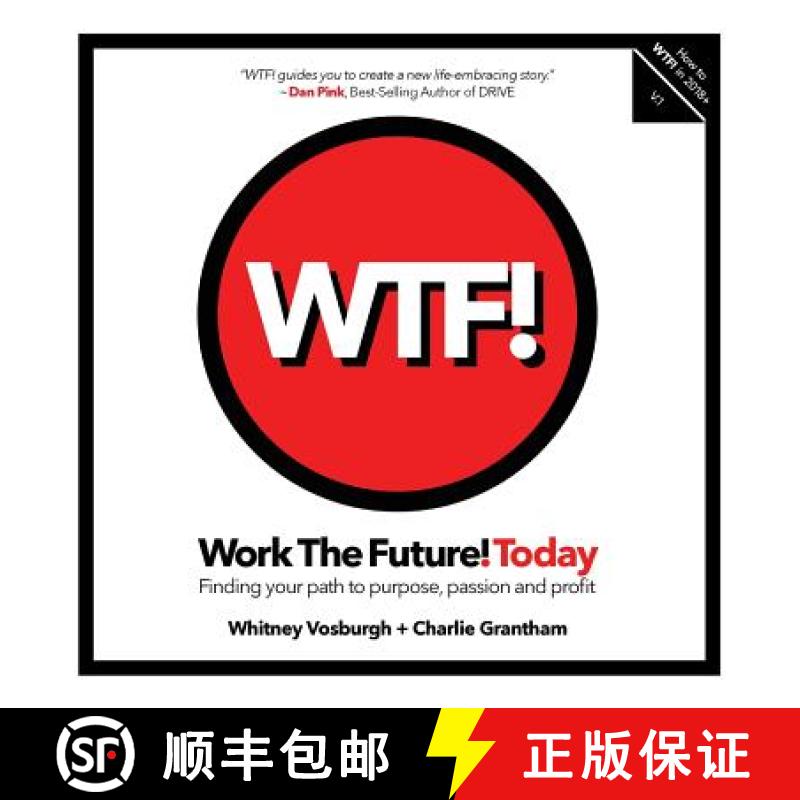 【2-3周达】WORK THE FUTURE! TODAY: Finding your path to purpose, passion and profit [9780999634608]