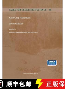 【3-4周达】Cash Crop Halophytes: Recent Studies : 10 Years after Al Ain Meeting [9789048162567]