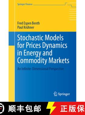 【3-4周达】Stochastic Models for Prices Dynamics in Energy and Commodity Markets: An Infinite-Dimensi... [9783031403668]